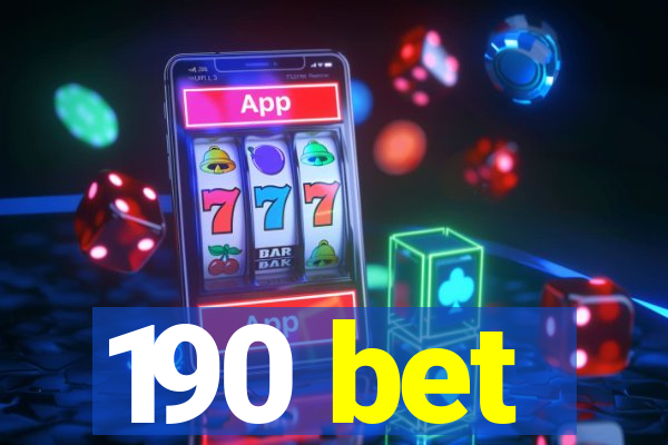 190 bet